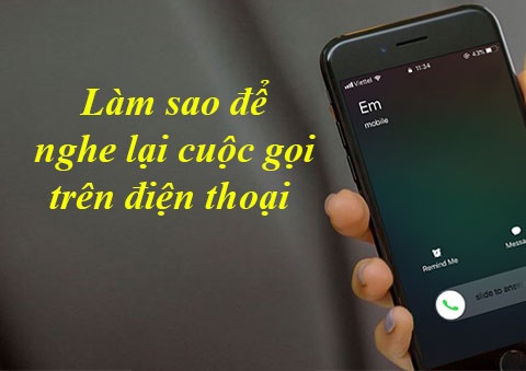 cách nghe lại cuộc gọi chưa ghi âm Viettel