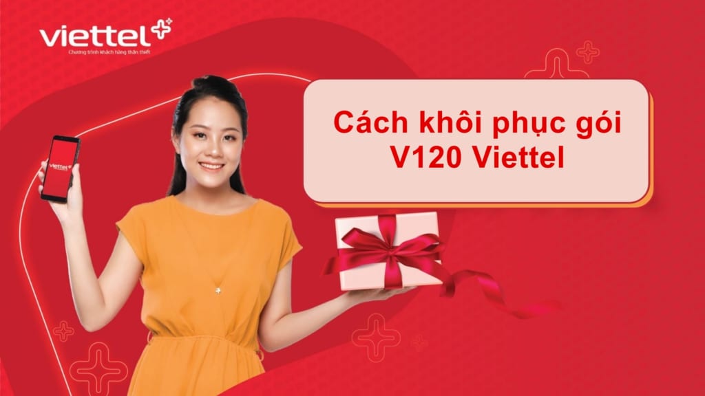 khôi phục gói cước v120